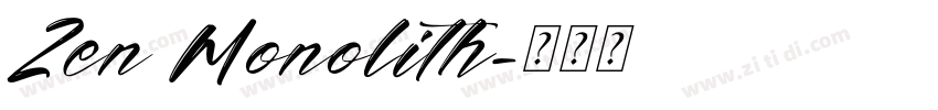 Zen Monolith字体转换